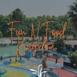 Fun N Food Kingdom